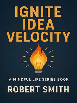cover image of Ignite Idea Velocity